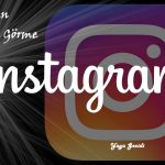 Instagram Engelleyenler Görme Programlı ve Programsız